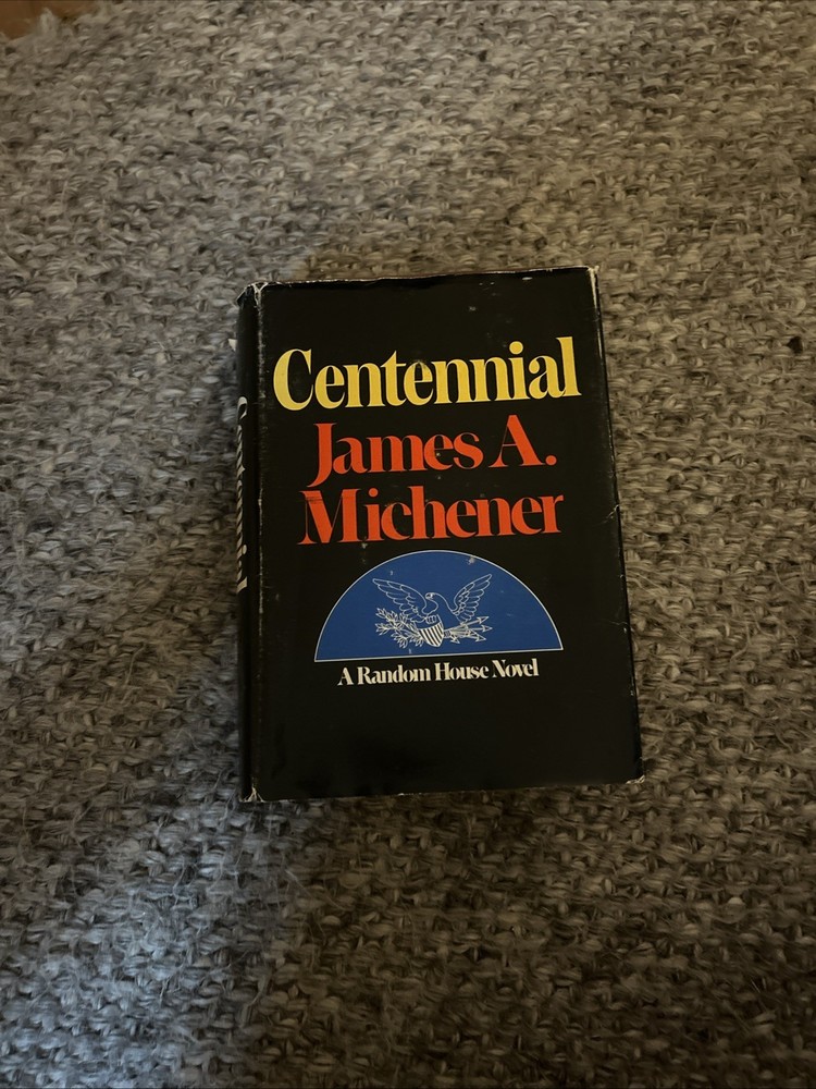 Centennial by James A. Michener 1974 Hardcover with Jacket