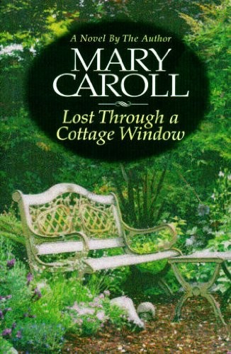 Lost Through a Cottage Window