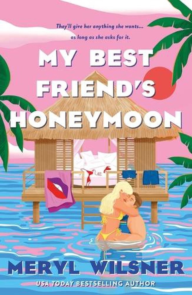 My Best Friend's Honeymoon by Meryl Wilsner Paperback Book