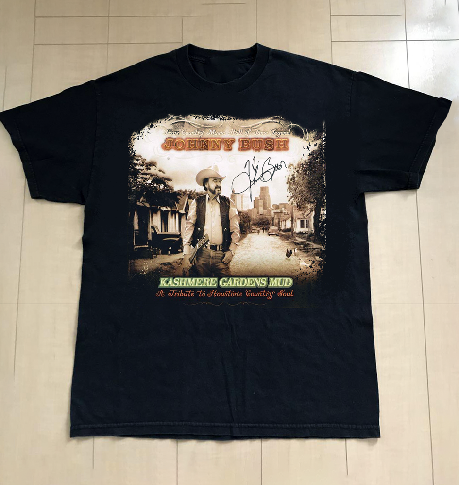 Johnny Bush Kashmere Gardens Mud Unisex Cotton T-Shirt Full Size S-2345XL