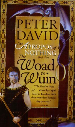 The Woad to Wuin: 2 (Sir Apropos of No..., David, Peter