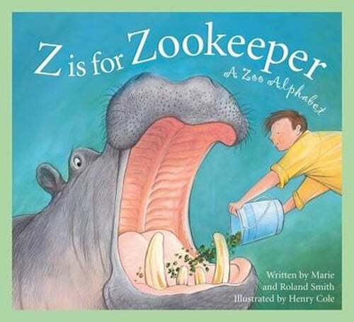 Z Is for Zookeeper: A Zoo Alphabet by Roland Smith: Used