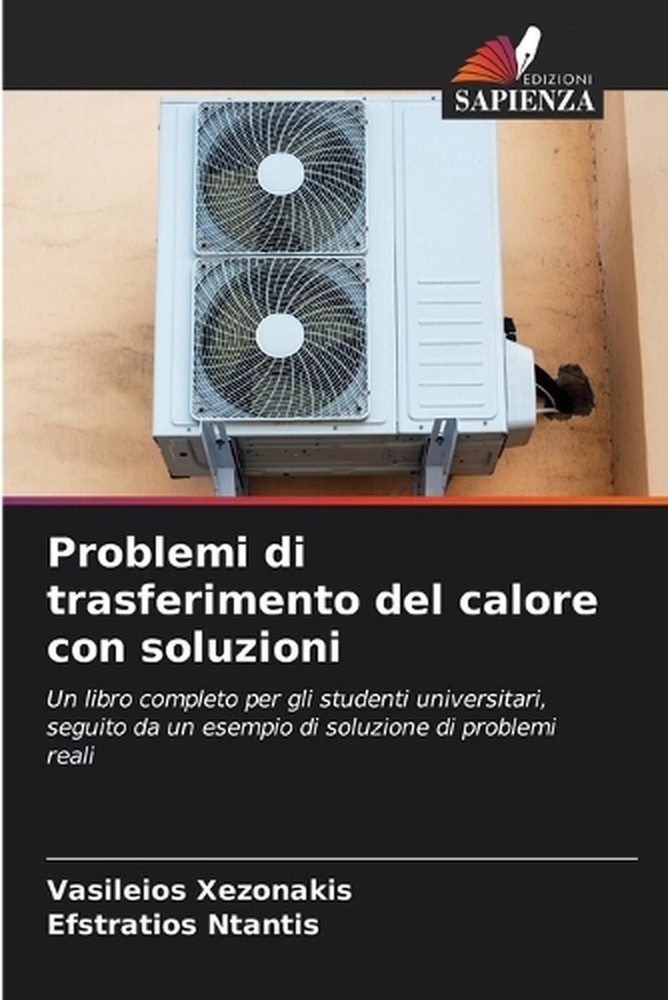 Problemi di trasferimento del calore con soluzioni by Vasileios Xezonakis (Itali