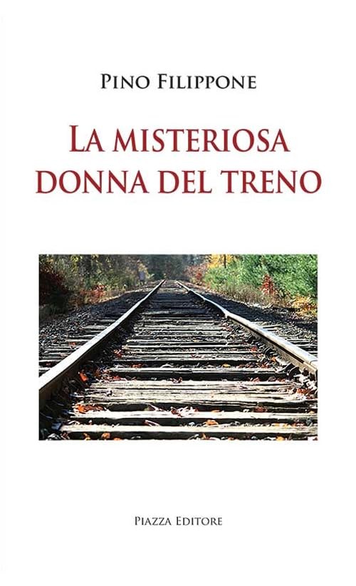 Pino Filippone La misteriosa donna del treno (Paperback)Another great item from Rarewaves USA | Free delivery!