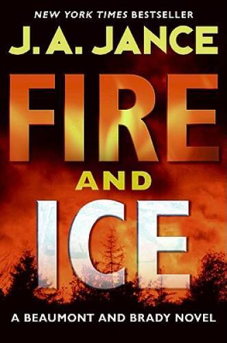 Fire and Ice: A Beaumont and Brady Novel (J. P. Beaumont Novel) - GOOD