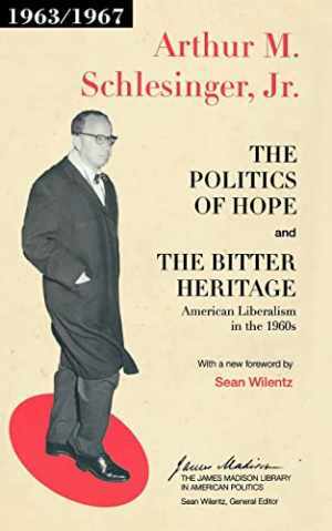 The Politics of Hope and The - Paperback, by Schlesinger Jr. Arthur - Very Good