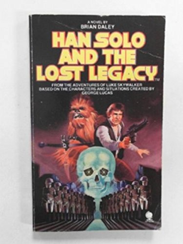 Han Solo And the Lost Legacy by Daley, Brian 0722128266 The Fast Free ShippingFREE US DELIVERY | ISBN: 0722128266 | Quality Books