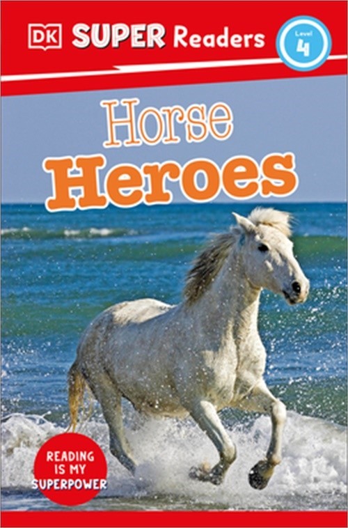 DK Super Readers Level 4 Horse Heroes (Paperback or Softback)