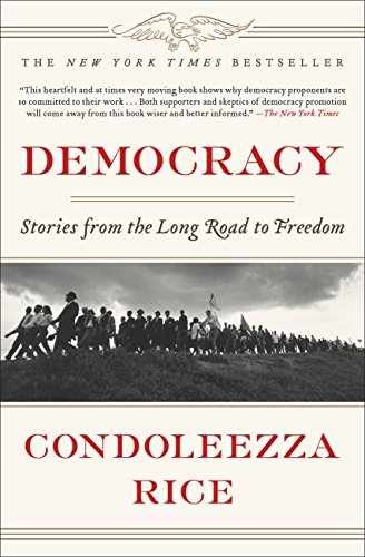 Democracy: Stories from the Long - Audio CD, by Rice Condoleezza - Very Good