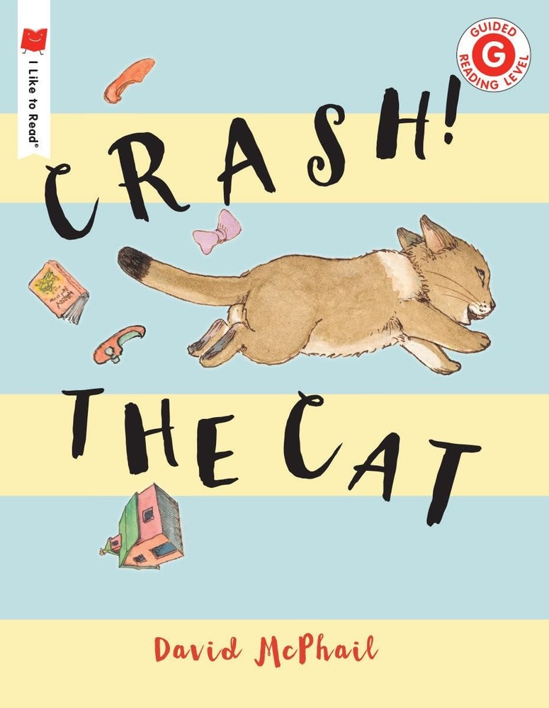 Crash! The Cat (I Like to Read)