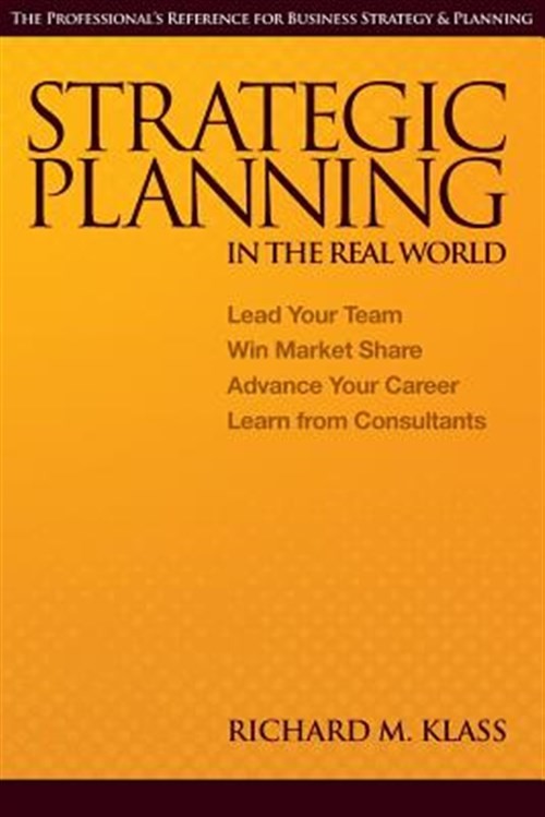 Strategic Planning in the Real World, Brand New, Free shipping in the US