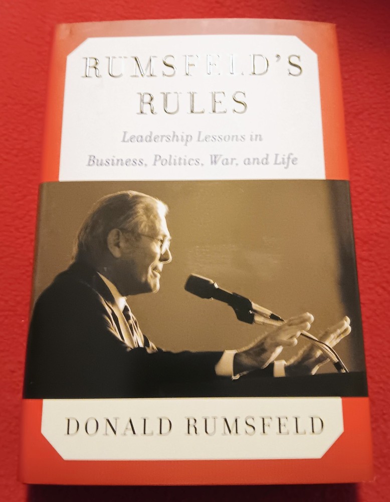 SIGNED, Rumsfeld's Rules: Leadership Lessons in Business, Politics, War, & Life