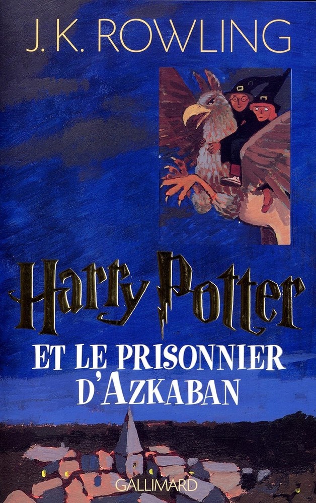 Harry Potter et le Prisonnier d’Azkaban French Hardcover Gallimard