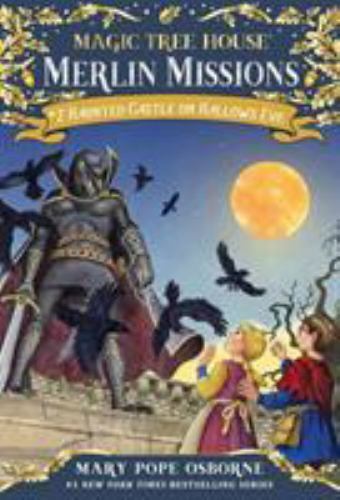 Haunted Castle on Hallows Eve : A Magic Tree House Merlin Missions Book by ...