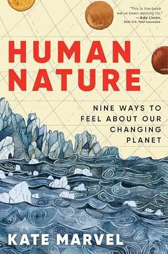 Human Nature: Nine Ways to Feel About - Hardcover, by Marvel Kate - Very Good b