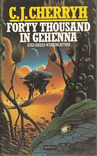 Forty Thousand in Gehenna by Cherryh, C. J. Paperback Book The Fast FreeFREE US DELIVERY | ISBN: 0413586502 | Quality Books
