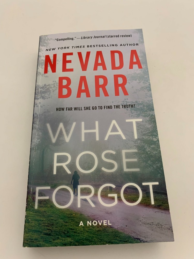 What Rose Forgot: A Novel by Nevada Barr (English) Mass Market Paperback Book