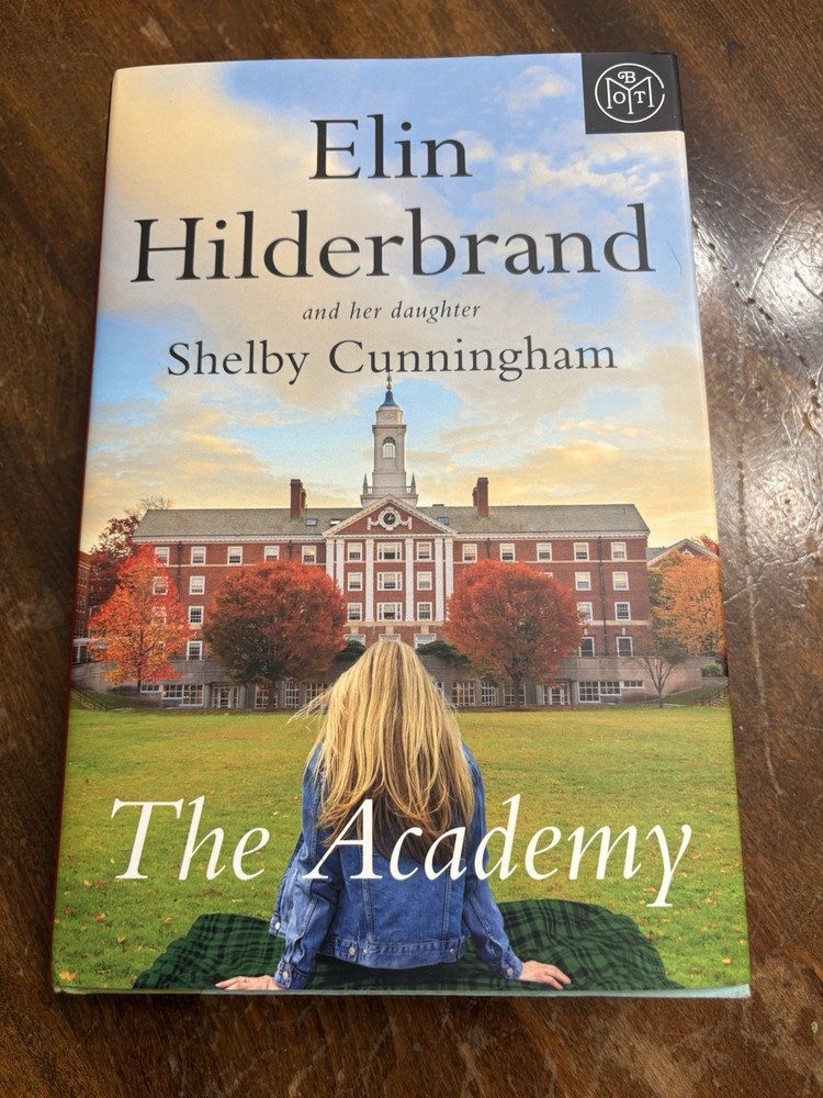The Academy : A Novel by Elin Hilderbrand and Shelby Cunningham