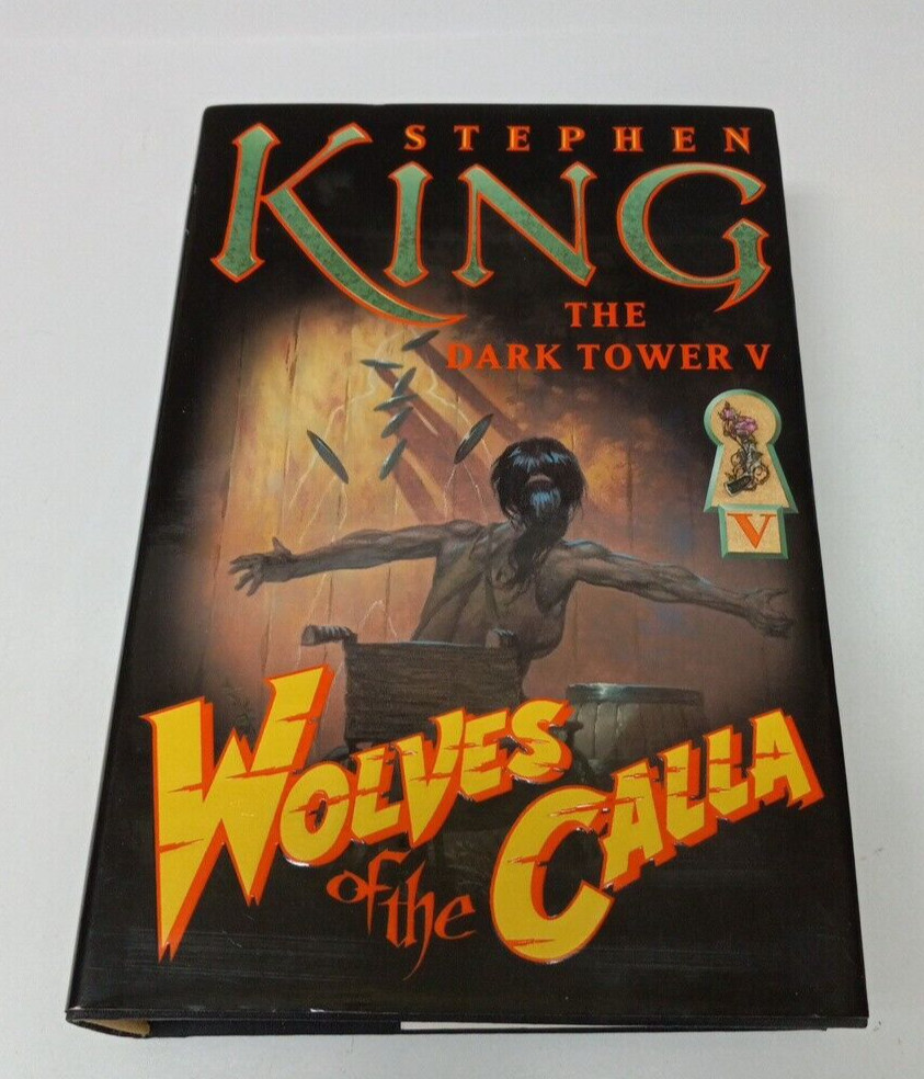 Stephen King The Dark Tower V - Wolves Of Calla - 1st edition, 1st print