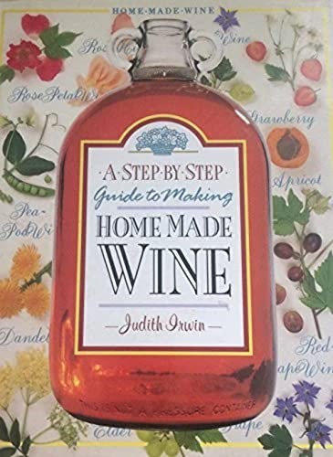 Step by Step Guide to Making Homemade Wine by Irwin, Judith Hardback Book TheFREE US DELIVERY | ISBN: 1855012383 | Quality Books