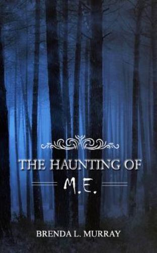 The Haunting of M.E. by Murray, Brenda L., Like New Used, Free shipping in th...