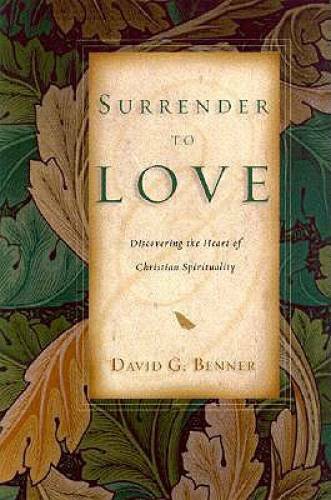 Surrender to Love: Discovering the Heart of Christian Spirituality - GOOD