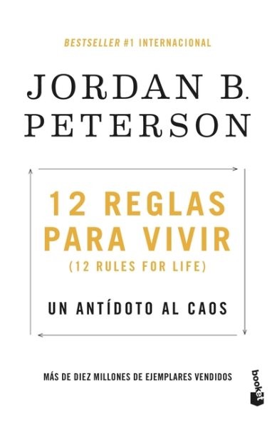 12 reglas para vivir/ 12 Rules for Life : Un Antídoto Al Caos/ an Antidote to...
