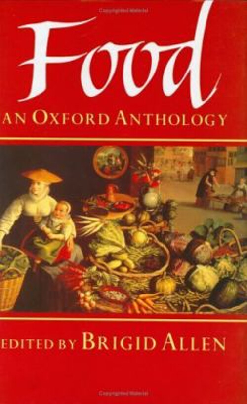 Food : An Oxford Anthology Hardcover