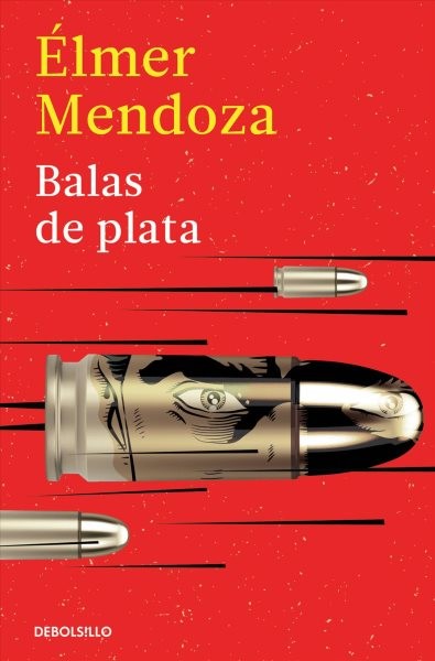 Balas de plata/ Silver Bullets, Paperback by Mendoza, Elmer, Brand New, Free ...