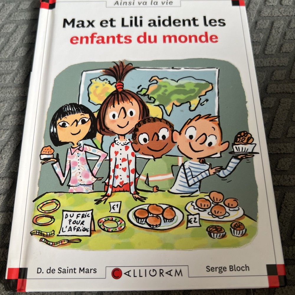 MAX ET LILI AIDENT LES ENFANTS DU MONDE (FRENCH By Dominique De Saint-mars