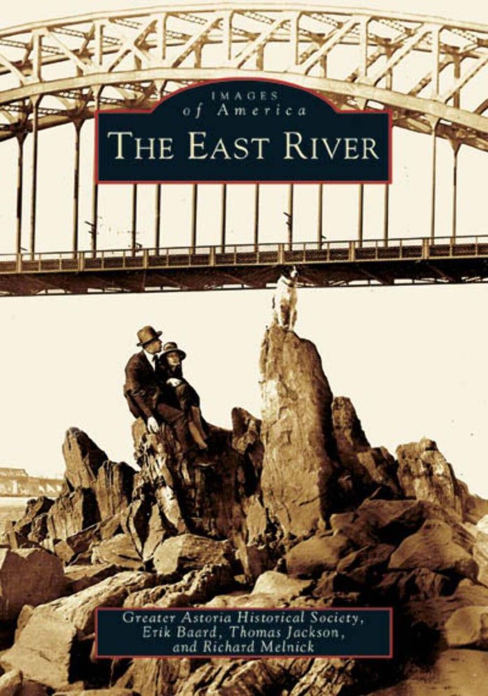 NEW Arcadia Publishing The East River, NY 9780738537870 Images of America Trade