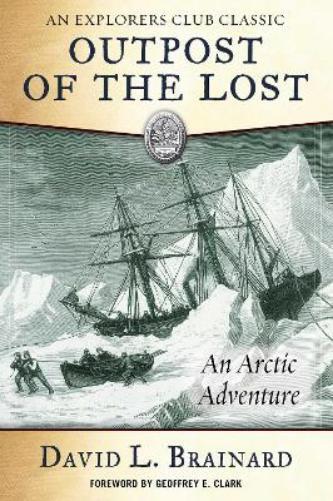 David L. Brainard The Outpost of the Lost (Paperback)