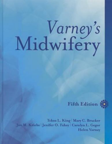 Varney's Midwifery 5th Edition by Tekoa L. King 2015