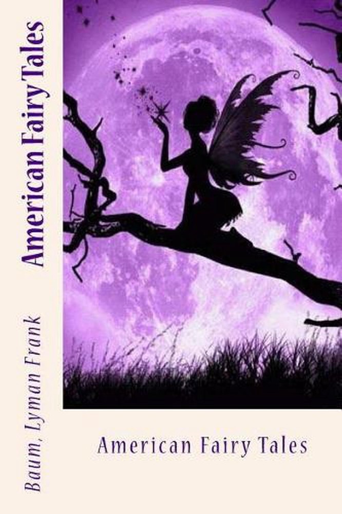 American Fairy Tales by Baum Lyman Frank (English) Paperback Book