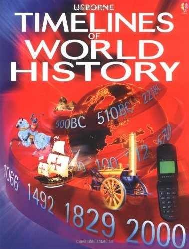 Usborne Timelines of World History - Hardcover, by Chisholm Jane - Very Good