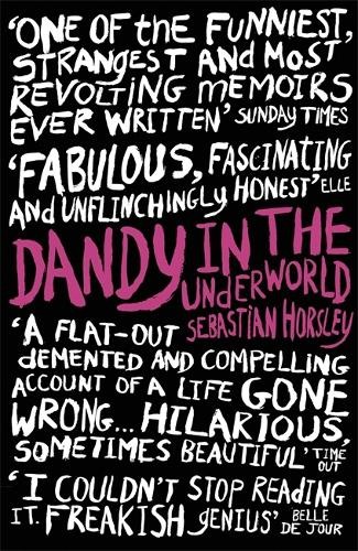 Dandy in the Underworld by Horsley, Sebastian 0340934085 The Fast Free ShippingFREE US DELIVERY | ISBN: 0340934085 | Quality Books
