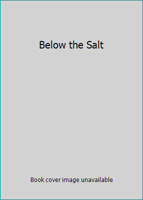 Below the Salt by Costain, Thomas B.by Costain, Thomas B. | HC | Acceptable