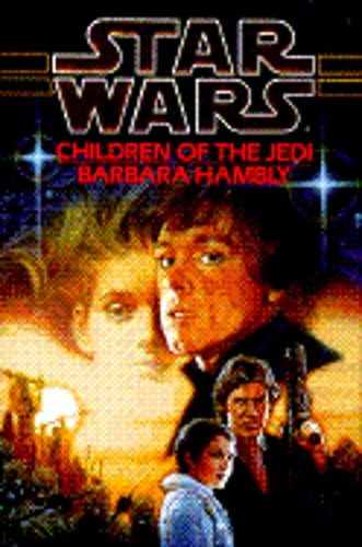 Star Wars: Children of the Jedi by Barbara Hambly: Used