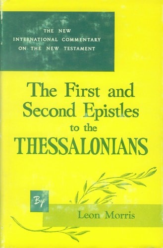 The First and Second Epistles to the Thessalonians (The New International Commen