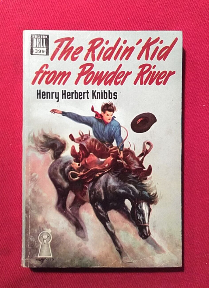 THE RIDIN' KID FROM POWDER RIVER By Knibbs, Henry Herbert Paperback