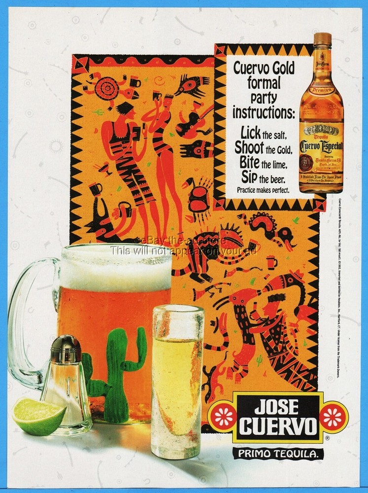 1995 Jose Cuervo Gold Tequila Lick the salt Shoot Bite the lime Sip the beer Ad