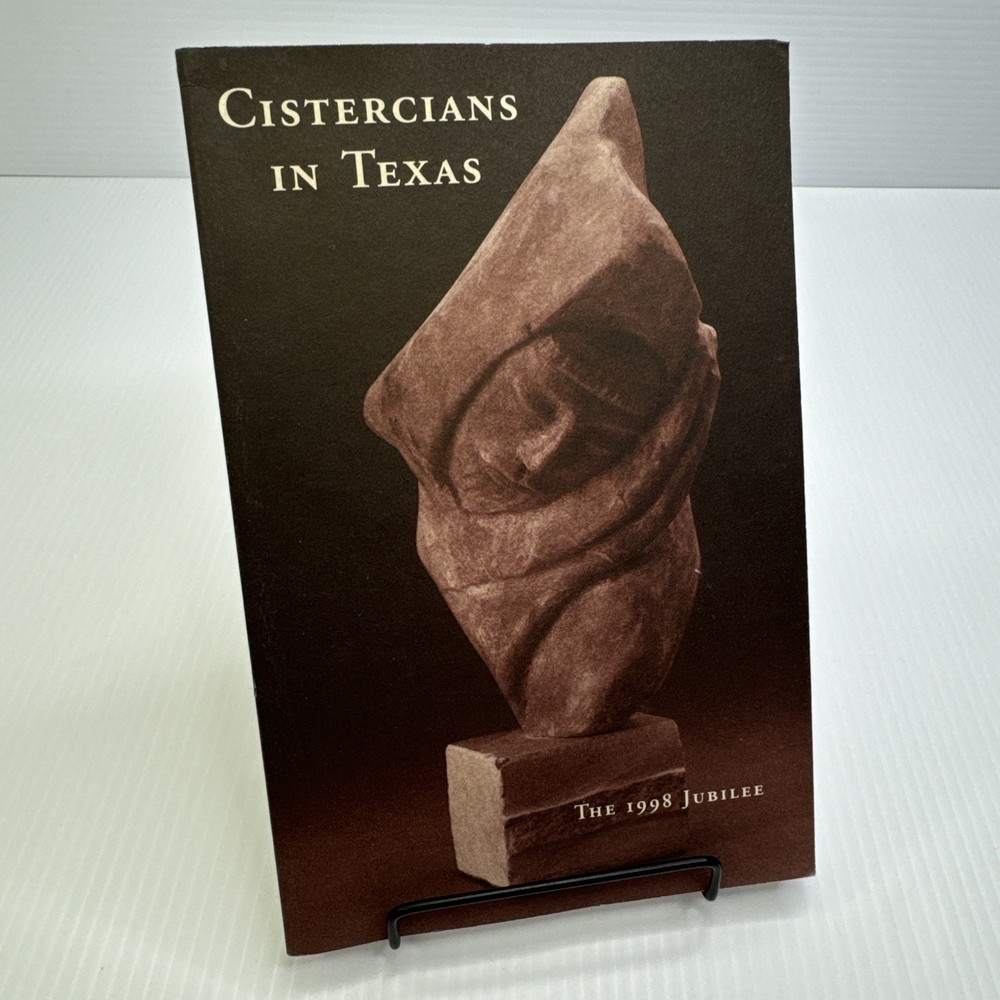 Cistercians in Texas 1998 Jubilee PB Catholic 40 Years Cistercian Life in Texas