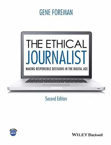 The Ethical Journalist: Making - Paperback, by Foreman Gene - Acceptable r