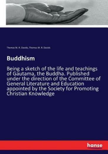 Buddhism: An Overview of Gautama Buddha's Life and Teachings in a Concise Sketch