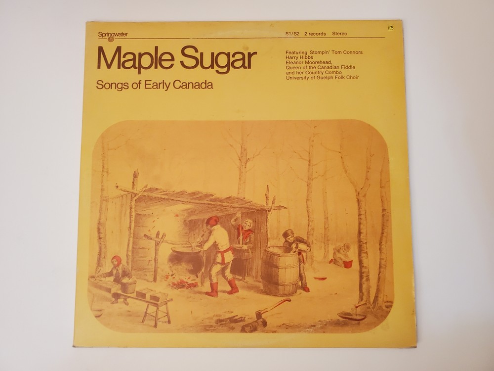 Various Artists - Maple Sugar: Songs of Early Canada (Vinyl Record LP)