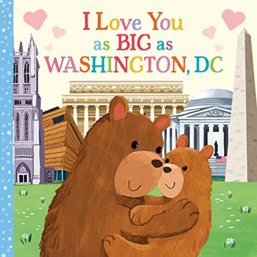 I Love You as Big as Washington, D.C., Rossner, Rose
