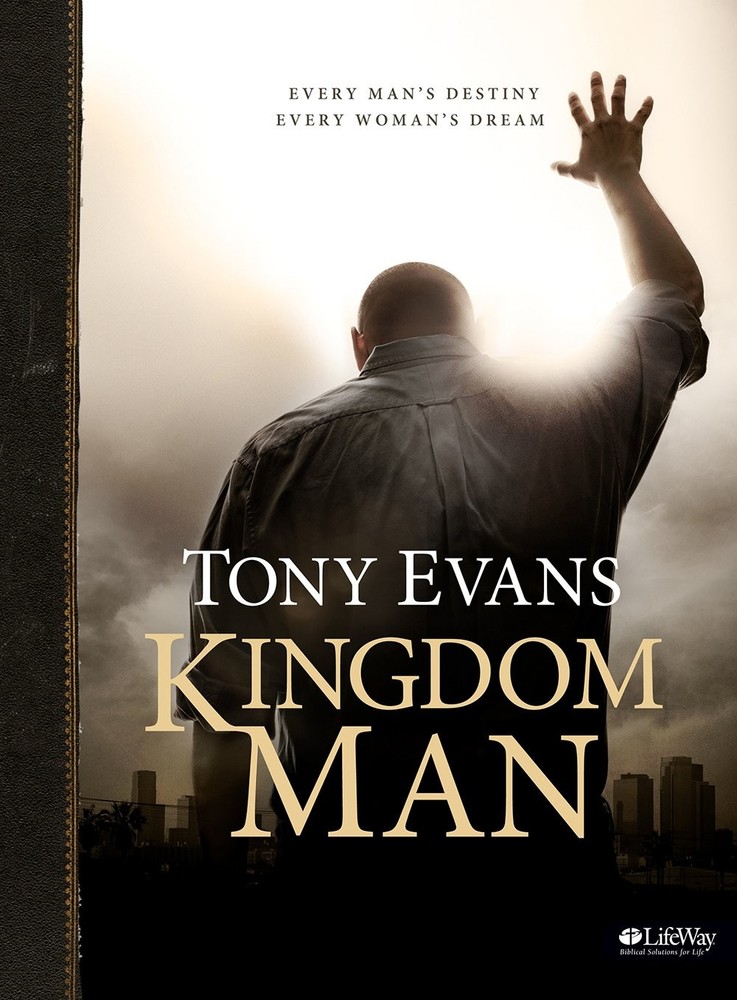 Kingdom Man - Leader Kit: Every Man's Destiny, Every Woman's Dream