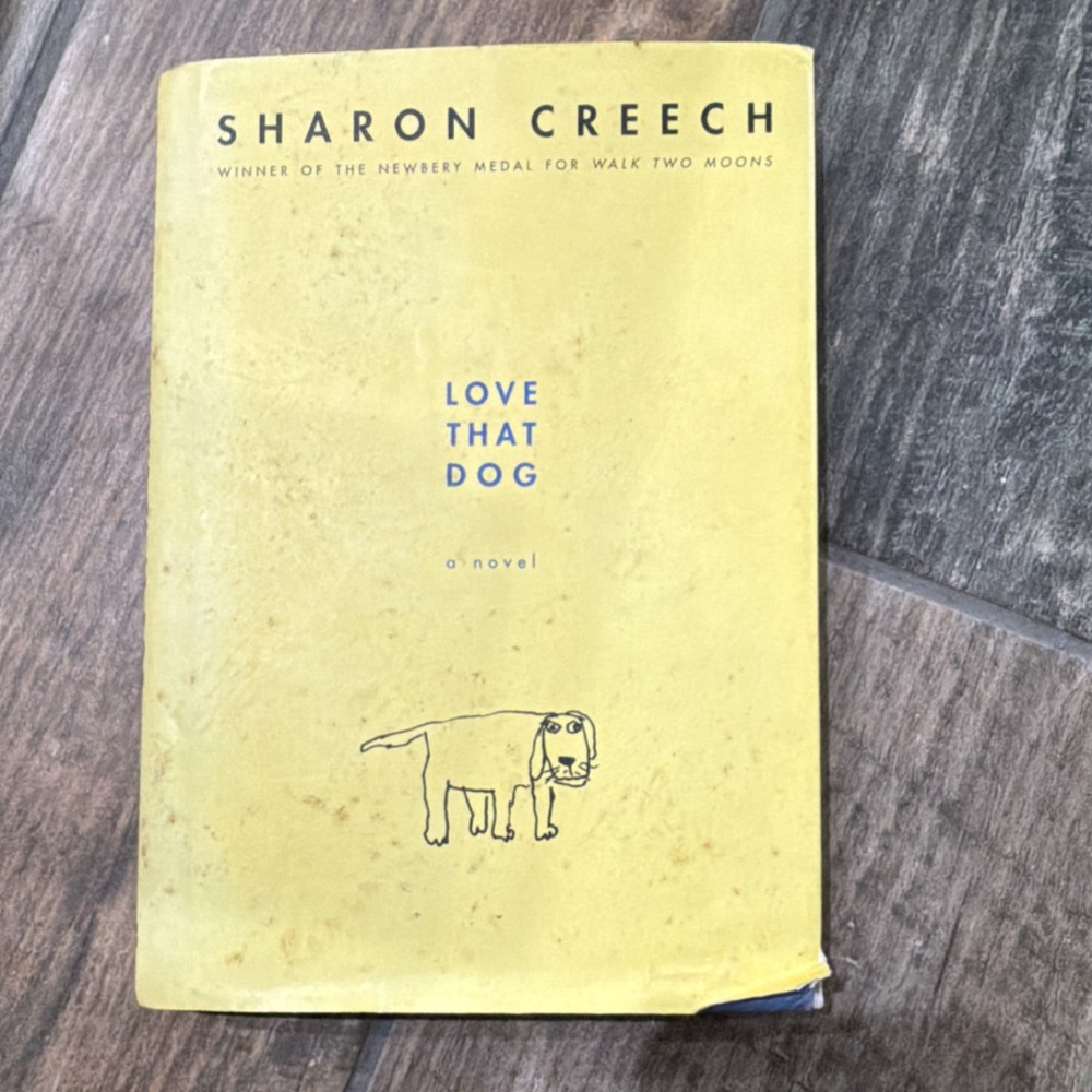 Love That Dog by Sharon Creech Hardcover English Juvenile Fiction Illustrated B…