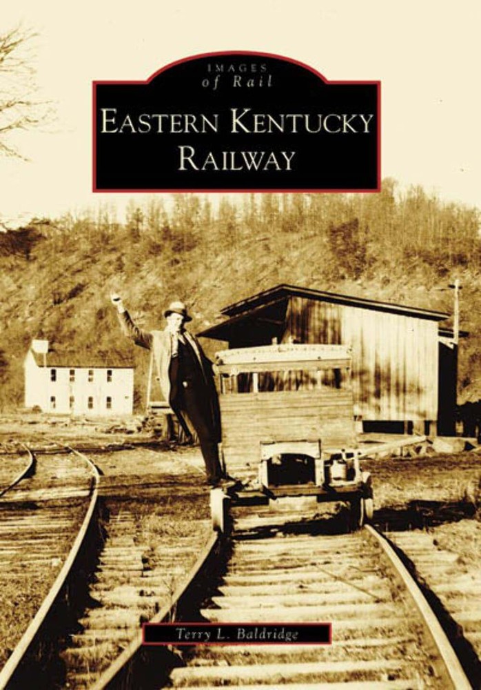 NEW Arcadia Publishing Eastern Kentucky Railway, KY 9780738552767 Images of Rail