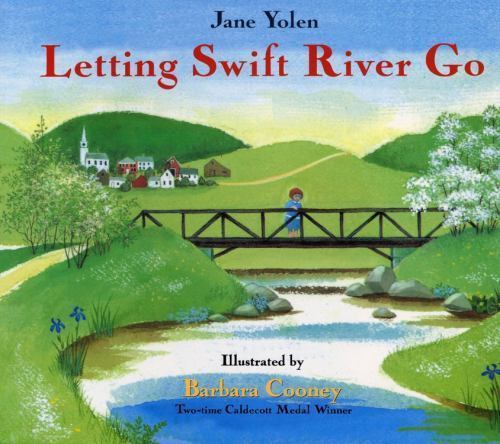 Letting Swift River Go, USED-Good, Yolen, Jane,Barbara Cooney